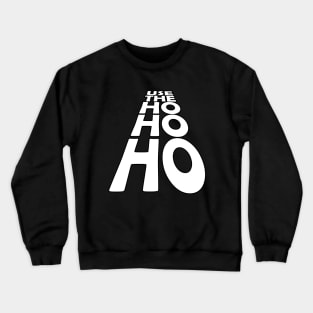 USE THE - HO HO HO Crewneck Sweatshirt